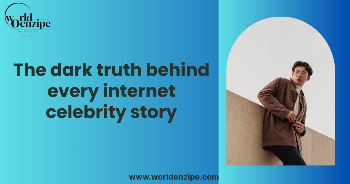 The dark truth behind every internet celebrity story
