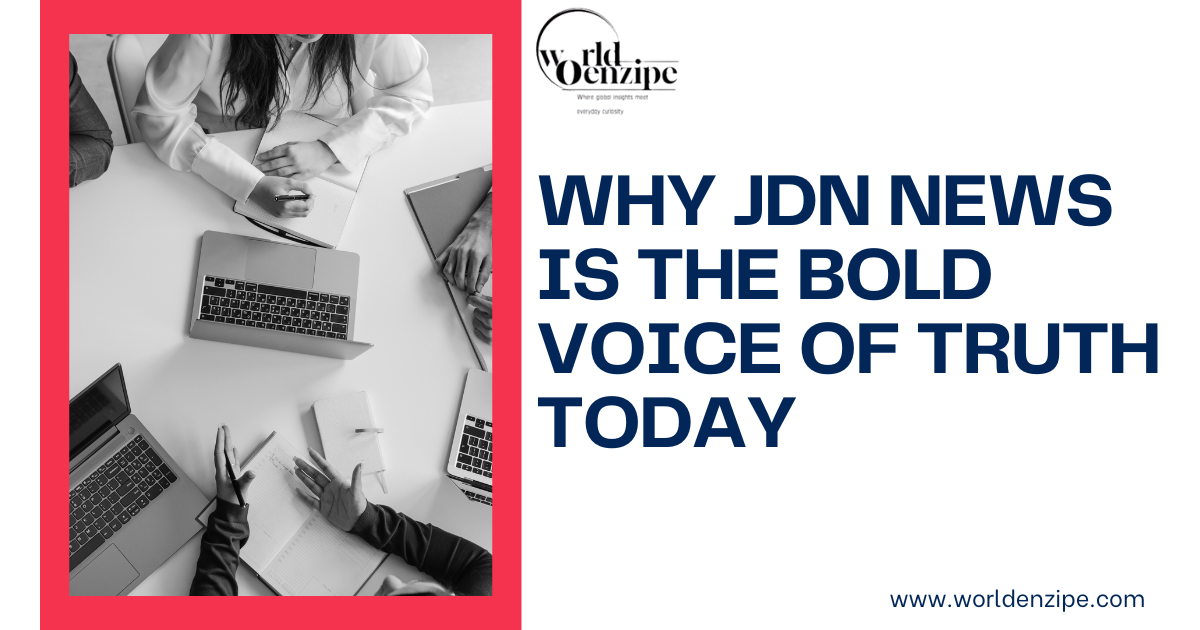 Why JDN news is the bold voice of truth today